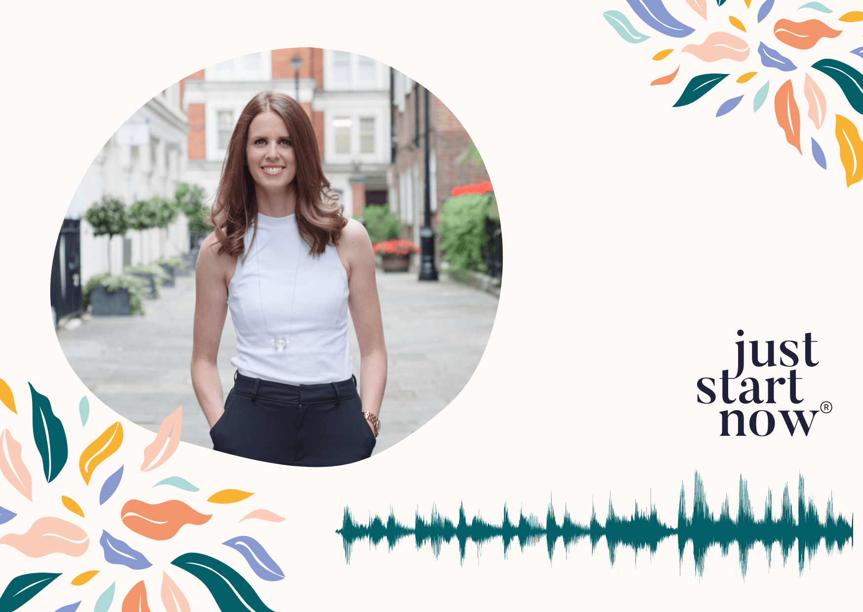 Just Start Now podcast graphic with business coach Lauren Armes on a pink ground