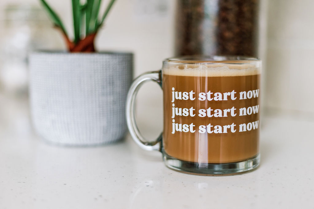 Just Start Now coffee mug - investing in your business