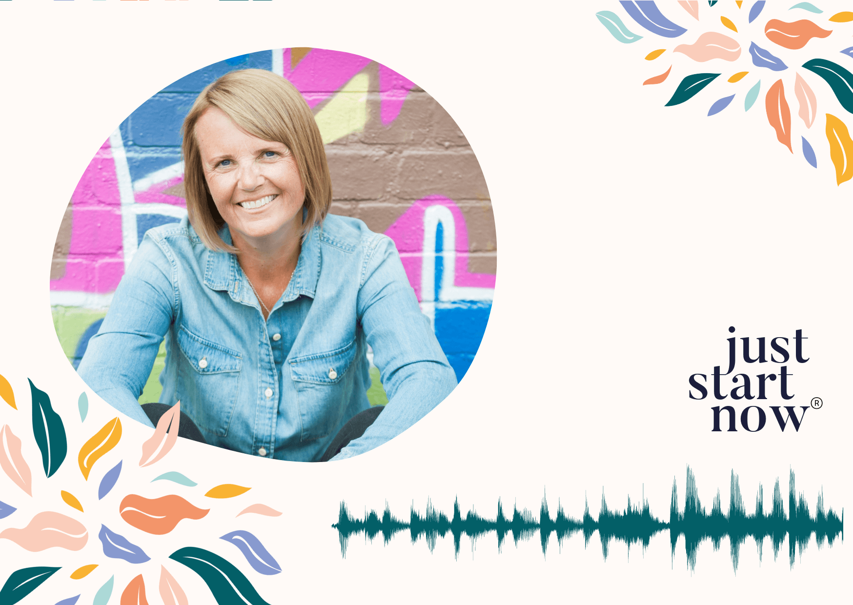 Just Start Now podcast graphic with Sarah Taylor on pink ground